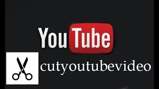 How download only necessary part video from youtube? Cutyoutubevideo