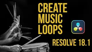 Create Music Loops in DaVinci Resolve 18.1