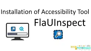 P8 - Installation of Accessibility Tool - FlaUInspect | Windows Automation | FlaUI |