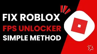 How To Fix Roblox FPS Unlocker Not Working