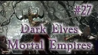 CONQUERING THE NORTH! Total War: Warhammer 2 (SFO2) Mortal Empires Dark Elves #27