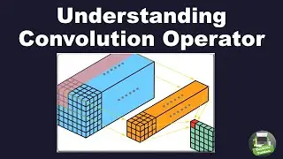 Understanding Convolution Operator