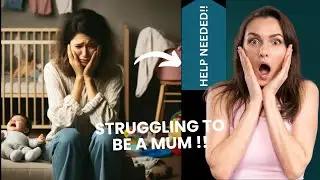 Struggling To Be A Mum