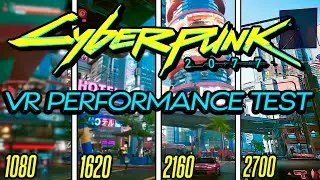 How does Cyberpunk 2077 REALLY look in VR? Performance Testing Capture without BS