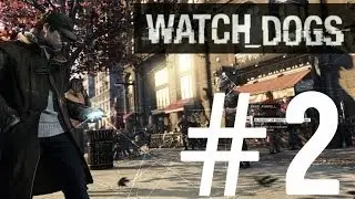 Прохождение Watch_Dogs #2 | Xbox360