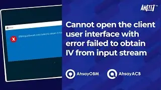 Cannot open the client user interface "Error failed to obtain IV from input stream"