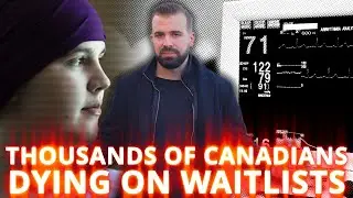 Health Care Wait Times Killing Thousands of Canadians