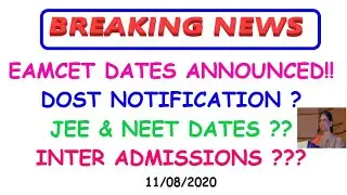 Breaking News!! EAMCET 2020 Dates Announced-DOST Notification & Inter Admissions & Classes?