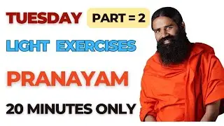 Part 2 - Tuesday - Sukshma Exercises (Light Exercise) and Pranayam.