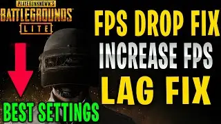 PUBG Lite Fps Boost And Lag Fix Guide Increase Performance For Any LOW END PC/LAPTOPS (2020)