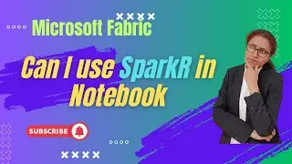 8 Microsoft Fabric : Lakehouse to Notebook with SparkR |  #microsoftfabric #powerbi #spark