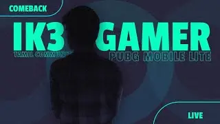 IK3GAMER COMEBACK LIVE😍 | CUSTOM ROOM MATCH | PUBG MOBILE LITE LIVE | #ik3gamers #pubglitetamil