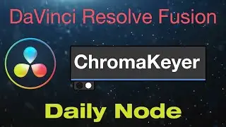 DaVinci Resolve Fusion Chroma Keyer Node