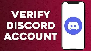 How To Verify Your Discord Account (2024)