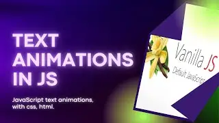 Vanilla JavaScript Text Animation Tutorial | CSS, HTML, JS Animations