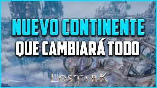 ELGACIA: ¿El CONTINENTE que revolucionará la HISTORIA? 😲 | LOST ARK ESPAÑOL
