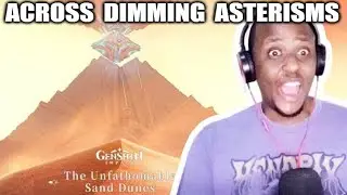 Genshin Impact Reaction | ACROSS DIMMING ASTERISMS: Sumeru Great Red Sand Battle Theme IV