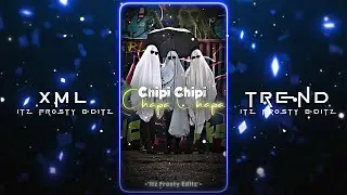 😙Chipi Chipi Chapa Chapa✨ Trend XML📈💫 || New XML File💥💯 || New Trend XML🎟️💦 || XML Presets💌💝 ||