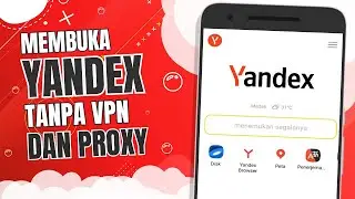 Cara Membuka Yandex di Google Chrome Tanpa VPN dan Proxy