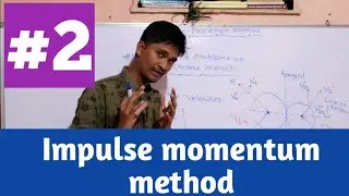 Impulse momentum method | Oblique Central impact Numericals || Central Impact Numeric|| Lecture 2