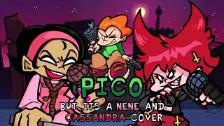 Nene vs Cassandra (Pico but it's a Nene and Cassandra Cover)
