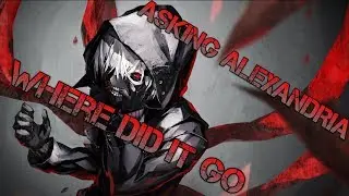 Anime Mix - AMV- ASKING ALEXANDRIA - Where Did It Go