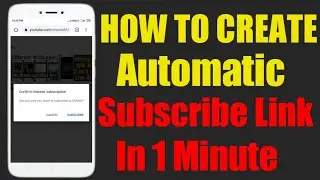 Create Automatic Channel Subscribe Link | 