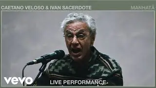 Caetano Veloso - Manhatã (Live Performance) | Vevo ft. Ivan Sacerdote