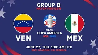 Venezuela Vs Mexico - Copa America 2024 Group B Match Preview | Lineups, H2H Stats, And Predictions