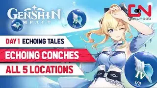 All Echoing Conch Locations - Genshin Impact Day 1 Echoing Tales Event