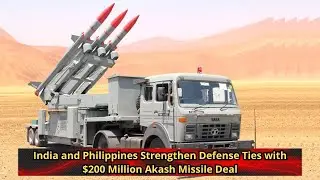 India and Philippines Strengthen Defense Ties with $200 Million Akash Missile Deal