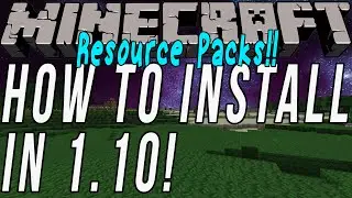 How To Download & Install Resource Packs In Minecraft 1.10 (Get Texture Packs In 1.10!)