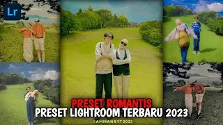 PRESET LIGHTROOM TERBARU 2023 | ROMANTIS |PRESET LIGHTROOM 2023