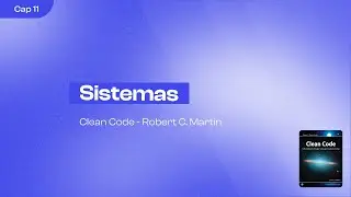 Código Limpio (Robert Martin) | Capítulo 11 | Sebastián López