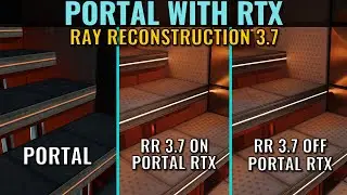 Ray Reconstruction 3.7 On vs Off - Portal with RTX - RTX 3070 - 1440p