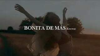 Erreway - Bonita de más [letra]