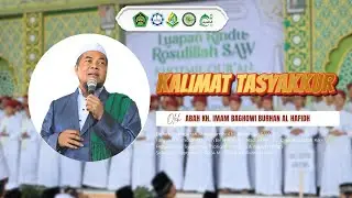 KALIMAT TASYAKKUR ABAH KH. IMAM BAGHOWI BURHAN AL HAFIDH II TASYAKKUR MAULID PPTQ YASINAT 2024 M