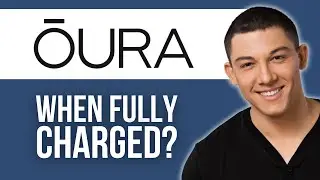 How to Know When Oura Ring Is Fully Charged