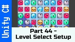 Part 44: Level Select Setup - Make a game like Candy Crush using Unity and C#