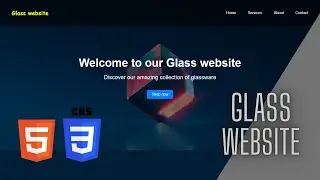 How to Build a Stunning Glass Website with HTML and CSS