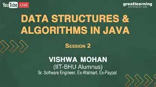 Data Structures & Algorithms in Java | Session 2 | Great Learning Free Courses