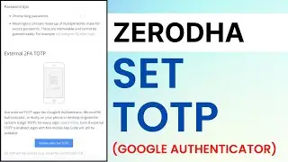 How To Enable TOTP In Zerodha | Set up TOTP in Zerodha | 2FA Verification in Zerodha