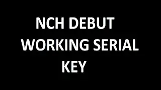 NCH Debut Video Capture Professional Working Serial Key