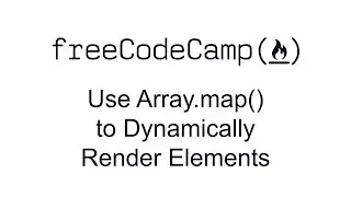 Use Array.map() to Dynamically Render Elements - React - Free Code Camp