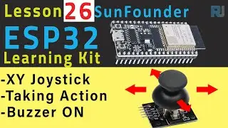 Arduino Tutorial 26 - Using Joystick with Arduino Taking Action | SunFounder's ESP32 IoT kit