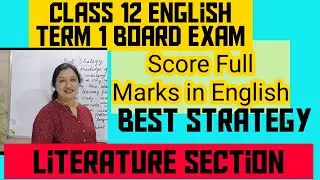 How to score full marks in English class 12 term 1 CBSE Board Examination 2021