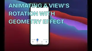 Animating Rotation with GeometryEffect - WWDC21 SwiftUI Part 7