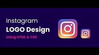 How To Make A Logo With HTML And CSS | Instagram Logo Design Using CSS