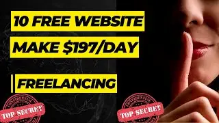 10 Free Websites That Help You to Make Money As A Freelancer | Secret Website For Freelancers