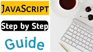 JavaScript for Beginners | Step by Step guide to PRO